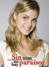 pelicula Sin Tetas No Hay Paraíso
