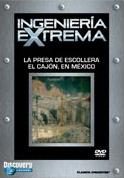 pelicula Ingeniería Extrema – La Presa De Escollera De Cajón Dam En México