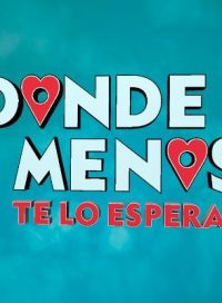 pelicula Donde Menos Te Lo Esperas