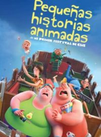 pelicula Pequenas historias animadas
