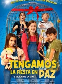 pelicula Tengamos la fiesta en paz