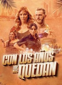 pelicula Con los años que me quedan
