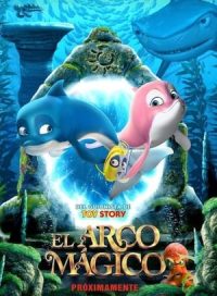 pelicula El Arco Mágico
