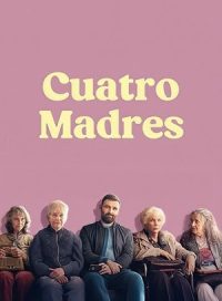 pelicula Cuatro madres