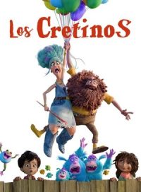 pelicula Los Cretinos