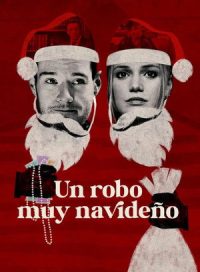 pelicula Un robo muy navideño