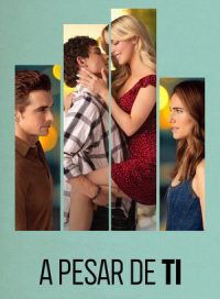 pelicula A pesar de ti