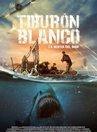 pelicula Tiburón blanco: La bestia del mar