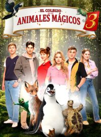 pelicula El colegio de los animales mágicos 3
