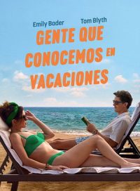 pelicula Gente que conocemos en vacaciones