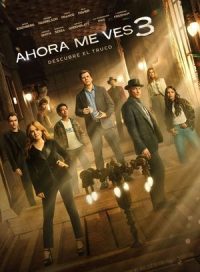pelicula Ahora me ves 3