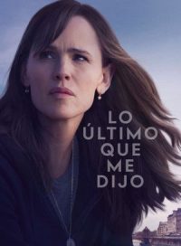 pelicula Lo último que me dijo