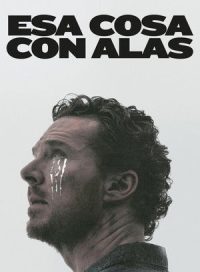 pelicula Esa Cosa con Alas